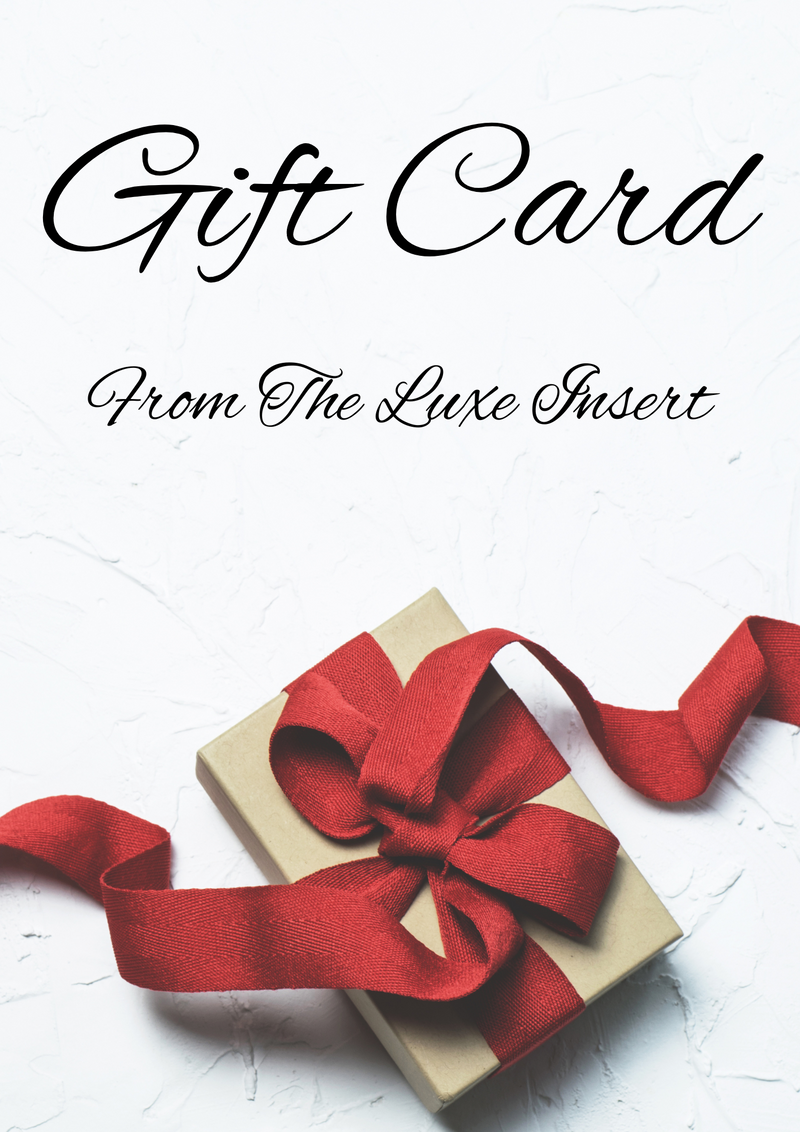 The Luxe Insert Gift Card